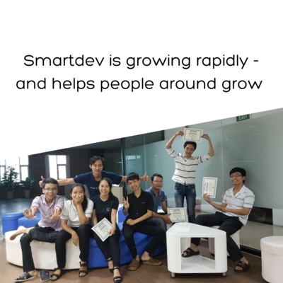 Smartdev is growing rapidly – and helps people around grow