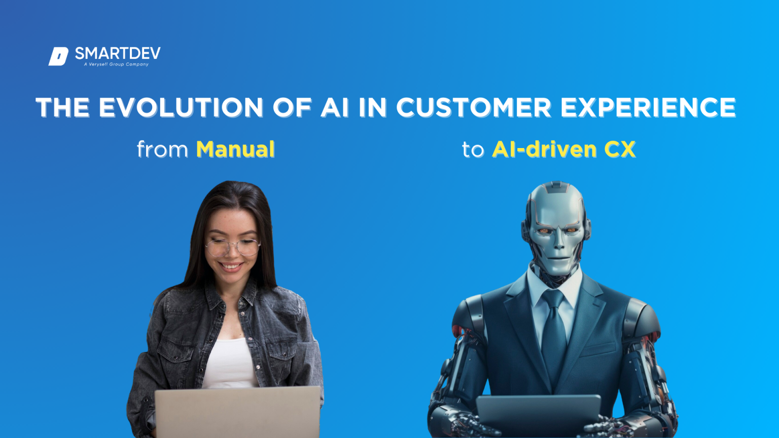 AI in Customer Experience (CX): The Ultimate Guide in 2025 | SmartDev